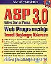 ASP 3.0 Web Programcılığı Temel Başlangıç Kılavuzu/Active Server Pages
