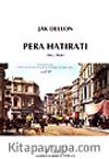 Pera Hatıratı/Anı-Arşiv