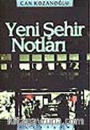 Yeni Şehir Notları