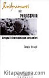 Krishnamurti ve Philosophia / Bireysel Bilincin Dönüşüm Serüvenleri