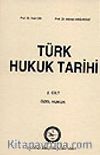 Türk Hukuk Tarihi 2. Cilt