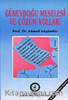 Güneydoğu Meselesi ve Çözüm Yolları