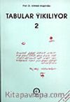 Tabular Yıkılıyor 2