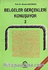Belgeler Gerçekleri Konuşuyor 2