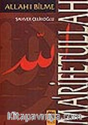 Ma'rifetullah/Allah'ı Bilme