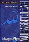 Muhabbetullah/Allah'ı Sevme