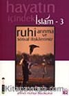 Ruhi Arınma ve Sosyal İlişkilerimiz / Hayatın İçindeki İslam 3