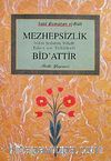 Mezhepsizlik Bid'attır