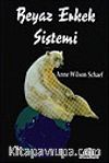 Beyaz Erkek Sistemi