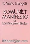 Komünist Manifesto ve Komünizmin İlkeleri