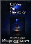 Kanser Tıp ve Mucizeler