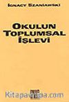 Okulun Toplumsal İşlevi
