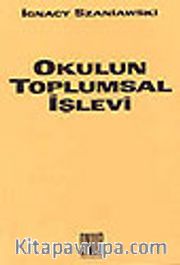 Okulun Toplumsal İşlevi