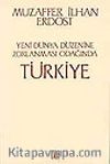 Yeni Dünya Düzenine Zorlanması Odağında Türkiye