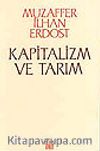 Kapitalizm ve Tarım/ Küçük Köylülüğün Yoksullaşmadığı Tezinin Eleştirisi