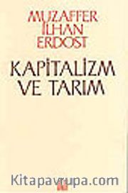 Kapitalizm ve Tarım/ Küçük Köylülüğün Yoksullaşmadığı Tezinin Eleştirisi