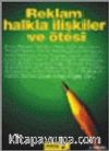 Reklam Halkla İlişkiler ve Ötesi