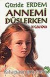 Annemi Düşlerken
