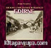 The Second Ottoman Capital Edirne