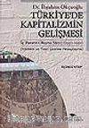 Türkiye'de Kapitalizmin Gelişmesi / 3(1950-1991) (Yöntem ve Teori Üzerine Hesaplaşma)