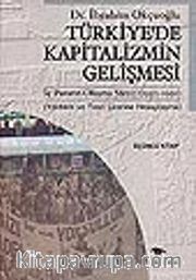 Türkiye'de Kapitalizmin Gelişmesi / 3(1950-1991) (Yöntem ve Teori Üzerine Hesaplaşma)