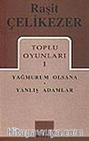 Toplu Oyunları 1 / Yağmurum Olsana / Yanlış Adamlar
