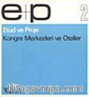 E+P 2 Kongre Merkezleri ve Oteller