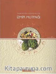 Tarihten Günümüze İzmir Mutfağı