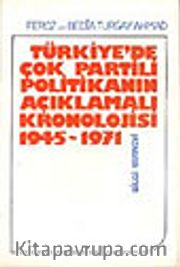 Türkiye'de Çok Partili Politikanın Açıklamalı Kronolojisi