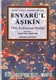 Envarü'l Aşıkın / Hak Aşıklarının Nurları