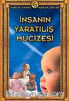 İnsanın Yaratılış Mucizesi