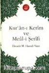 Kur'an-ı Kerim ve Meal-i Şerifi