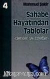 Sahabe Hayatından Tablolar/Dersler ve İbretler 4