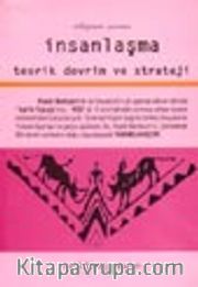 İnsanlaşma / Teorik Devrim ve Strateji