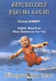 Gerçekle Yaşama Sanatı