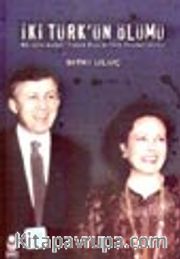 İki Türk'ün Ölümü / Nilgün-Ahmet Taner Kışlalı'nın Yaşamöyküsü