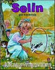 Selin Göl Kıyısında