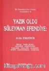 Yazık Oldu Süleyman Efendiye & Bir Belediyecinin Notları Düşündürü. 6