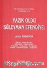 Yazık Oldu Süleyman Efendiye <br /> Bir Belediyecinin Notları Düşündürü. 6