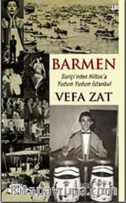 Barmen <br /> Suriçi'nden Hilton'a Yudum Yudum İstanbul