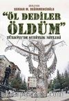 Öl Dediler Öldüm & Türkiye'de Şehitlik Mitleri