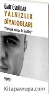 Yalnızlık Diyalogları
