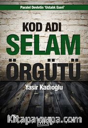 Kod Adı Selam Örgütü
