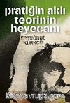 Pratiğin Aklı Teorinin Heyecanı