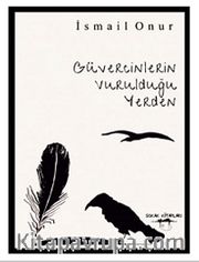 Güvercinlerin Vurulduğu Yerden
