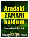 Aradaki Zamanı Kaldırın & Pek Fazla Vaktiniz Yok
