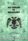 Alp Arslan ve Malazgirt