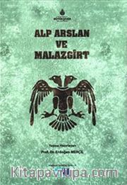 Alp Arslan ve Malazgirt