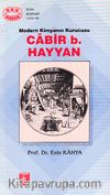 Cabir b. Hayyan & Modern Kimyanın Kurucusu