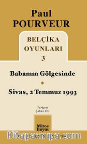 Belçika Oyunları 3 / Babamın Gögesinde / Sivas, 2 Temmuz 1993